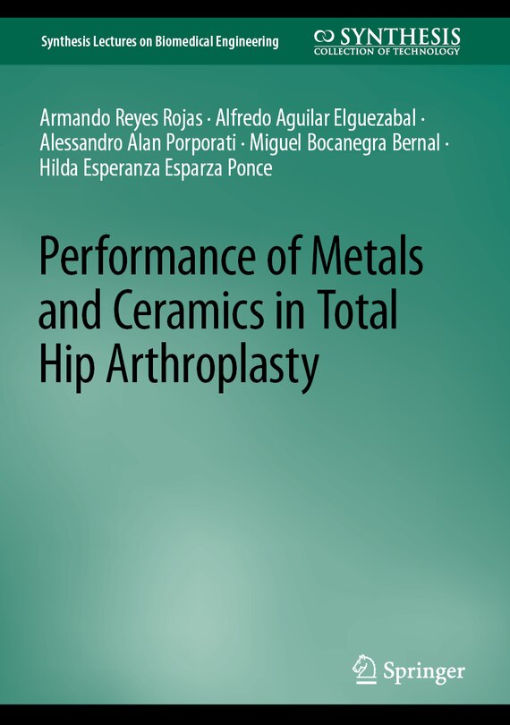 Front cover_Performance of Metals and Ceramics in Total Hip Arthroplasty