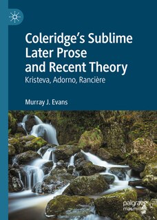 Front cover_Coleridge's Sublime Later Prose and Recent Theory
