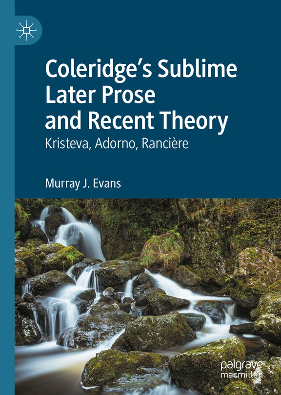 Front cover_Coleridge's Sublime Later Prose and Recent Theory