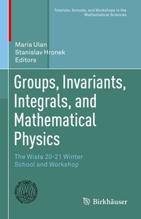 Front cover_Groups, Invariants, Integrals, and Mathematical Physics