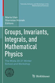 Couverture_Groups, Invariants, Integrals, and Mathematical Physics