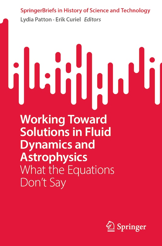 Front cover_Working Toward Solutions in Fluid Dynamics and Astrophysics