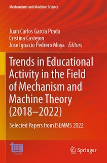 Couverture_Trends in Educational Activity in the Field of Mechanism and Machine Theory (2018-2022)