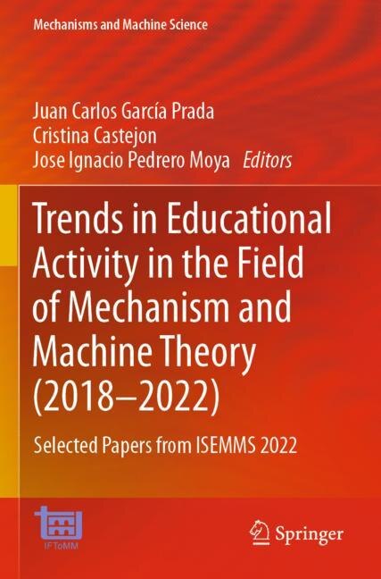 Couverture_Trends in Educational Activity in the Field of Mechanism and Machine Theory (2018-2022)