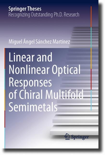 Couverture_Linear and Nonlinear Optical Responses of Chiral Multifold Semimetals