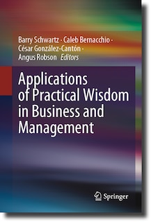 Front cover_Applications of Practical Wisdom in Business and Management