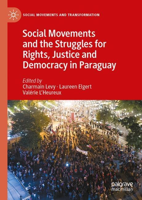 Couverture_Social Movements and the Struggles for Rights, Justice and Democracy in Paraguay