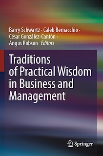 Front cover_Traditions of Practical Wisdom in Business and Management