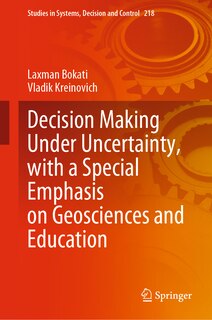 Front cover_Decision Making Under Uncertainty, with a Special Emphasis on Geosciences and Education