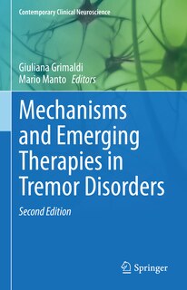 Front cover_Mechanisms and Emerging Therapies in Tremor Disorders
