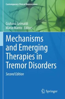 Front cover_Mechanisms and Emerging Therapies in Tremor Disorders