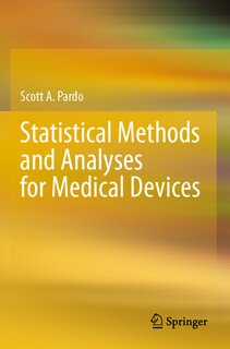 Front cover_Statistical Methods and Analyses for Medical Devices