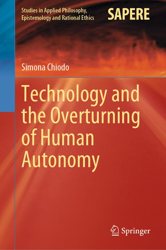 Front cover_Technology and the Overturning of Human Autonomy