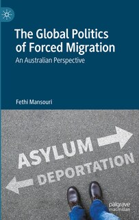 Front cover_The Global Politics of Forced Migration