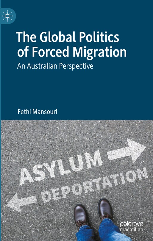 Front cover_The Global Politics of Forced Migration