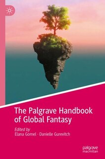 Front cover_The Palgrave Handbook of Global Fantasy