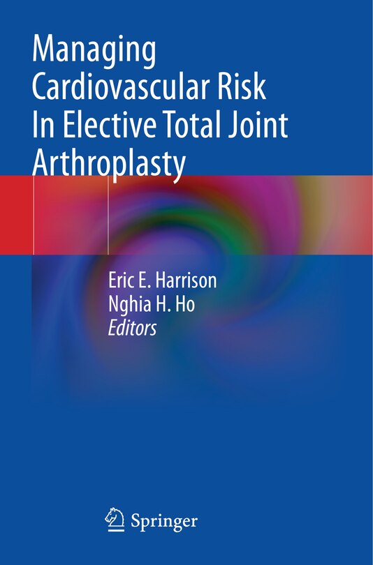 Front cover_Managing Cardiovascular Risk In Elective Total Joint Arthroplasty