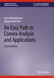 Front cover_An Easy Path to Convex Analysis and Applications