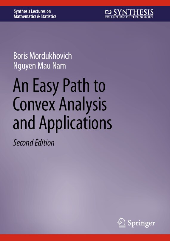 Front cover_An Easy Path to Convex Analysis and Applications
