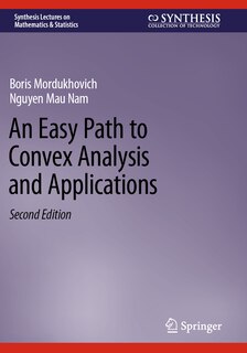 Front cover_An Easy Path to Convex Analysis and Applications