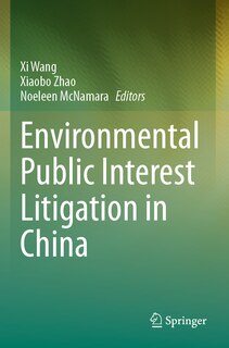 Front cover_Environmental Public Interest Litigation in China