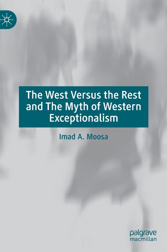 Couverture_The West versus the Rest and The Myth of Western Exceptionalism