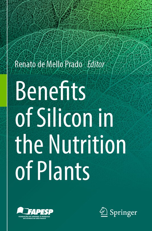 Front cover_Benefits of Silicon in the Nutrition of Plants