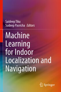 Couverture_Machine Learning for Indoor Localization and Navigation