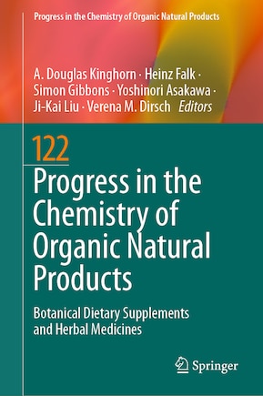 Progress in the Chemistry of Organic Natural Products 122: Botanical Dietary Supplements and Herbal Medicines