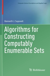 Couverture_Algorithms for Constructing Computably Enumerable Sets