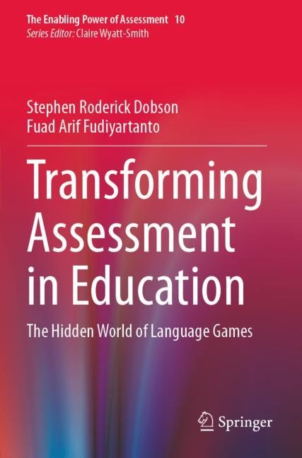 Transforming Assessment in Education: The Hidden World of Language Games