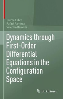 Front cover_Dynamics through First-Order Differential Equations in the Configuration Space