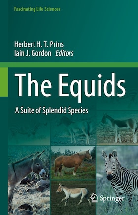 The Equids: A Suite of Splendid Species