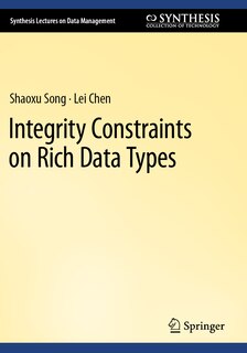 Front cover_Integrity Constraints on Rich Data Types