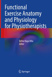 Couverture_Functional Exercise Anatomy and Physiology for Physiotherapists
