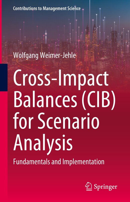 Front cover_Cross-Impact Balances (CIB) for Scenario Analysis