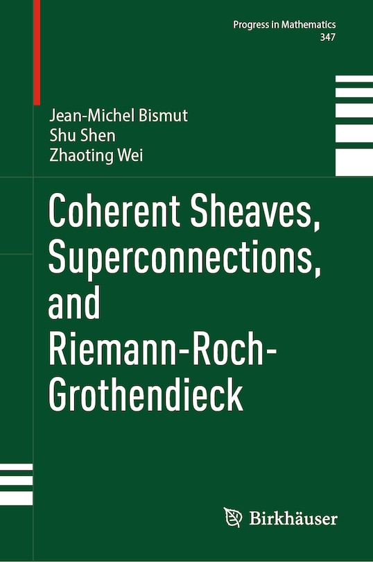 Front cover_Coherent Sheaves, Superconnections, and Riemann-Roch-Grothendieck
