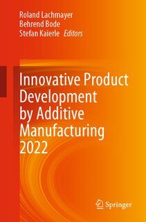 Front cover_Innovative Product Development by Additive Manufacturing 2022