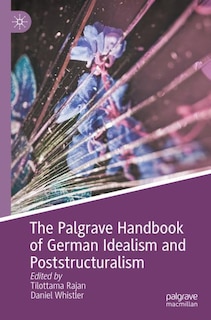 Couverture_The Palgrave Handbook of German Idealism and Poststructuralism