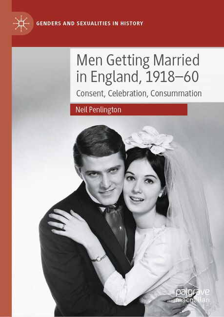 Couverture_Men Getting Married in England, 1918-60