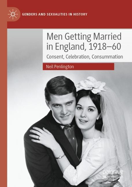 Couverture_Men Getting Married in England, 1918-60