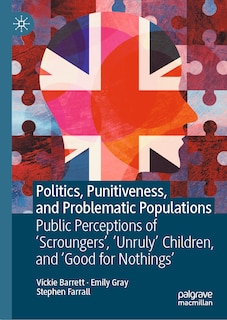 Front cover_Politics, Punitiveness, and Problematic Populations