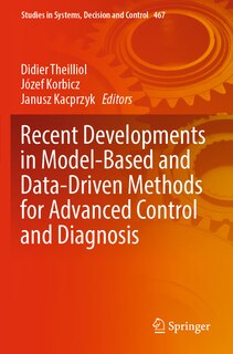 Front cover_Recent Developments in Model-Based and Data-Driven Methods for Advanced Control and Diagnosis