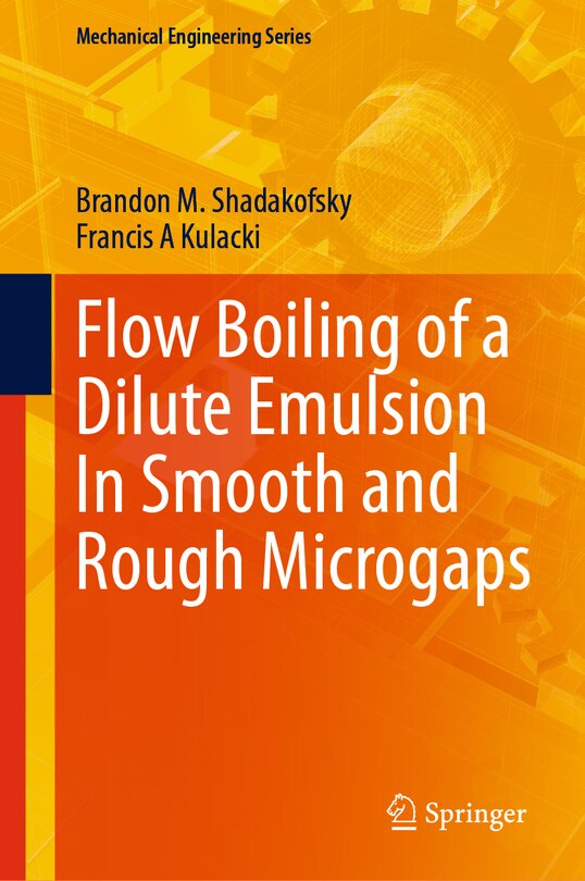 Front cover_Flow Boiling of a Dilute Emulsion In Smooth and Rough Microgaps