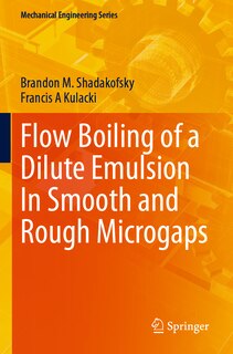 Front cover_Flow Boiling of a Dilute Emulsion In Smooth and Rough Microgaps