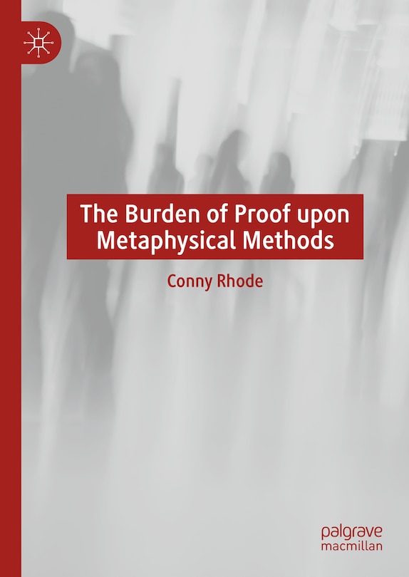Couverture_The Burden of Proof upon Metaphysical Methods