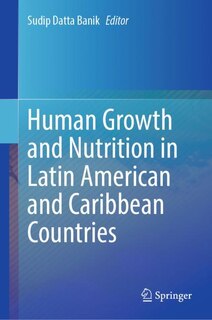 Front cover_Human Growth and Nutrition in Latin American and Caribbean Countries