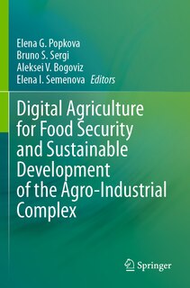 Digital Agriculture for Food Security and Sustainable Development of the Agro-Industrial Complex