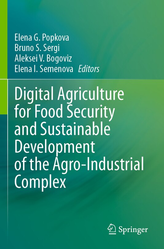 Digital Agriculture for Food Security and Sustainable Development of the Agro-Industrial Complex