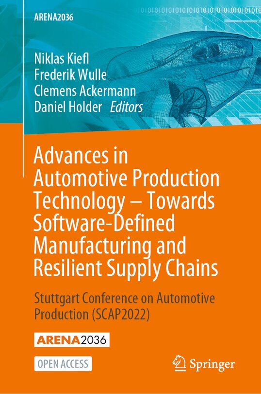Front cover_Advances in Automotive Production Technology - Towards Software-Defined Manufacturing and Resilient Supply Chains
